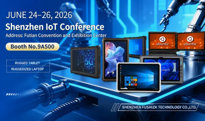 FUSHi TECH to Showcase Rugged Tablets and Ruggedized Laptops at Shenzhen IoT Conference 2026